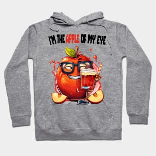 I'm the apple of my eye Hoodie